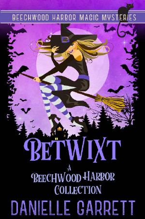 [Beechwood Harbor Magic Mystery 6.50] • Betwixt